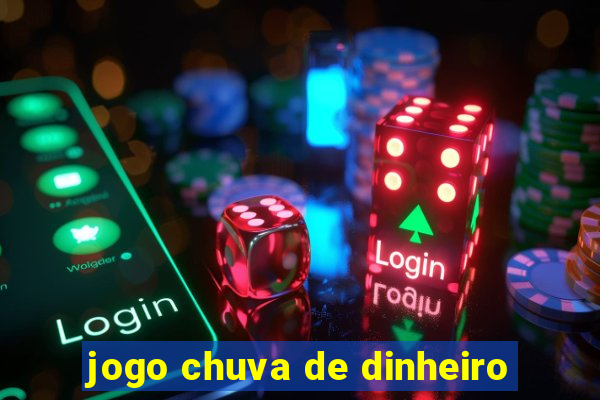 jogo chuva de dinheiro